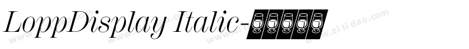 LoppDisplay Italic字体转换